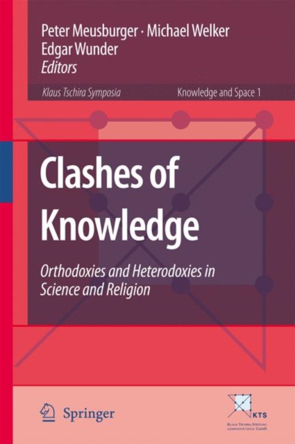 Clashes of Knowledge : Orthodoxies and Heterodoxies in Science and Religion, Paperback / softback Book