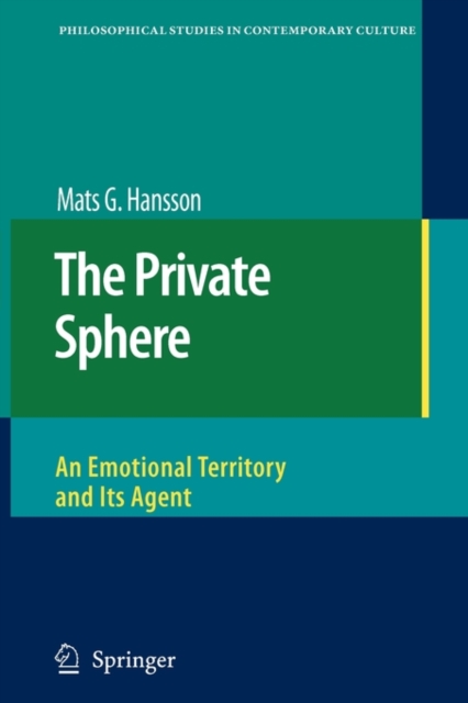 The Private Sphere : An Emotional Territory and Its Agent, Paperback / softback Book