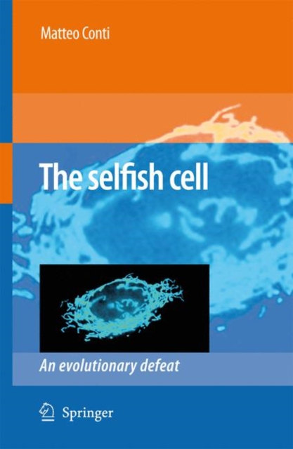 The Selfish Cell : An Evolutionary Defeat, Paperback / softback Book