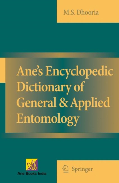 Ane's Encyclopedic Dictionary of General & Applied Entomology, Paperback / softback Book