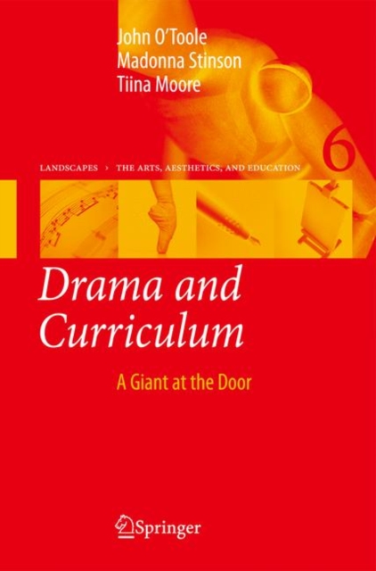 Drama and Curriculum : A Giant at the Door, Paperback / softback Book