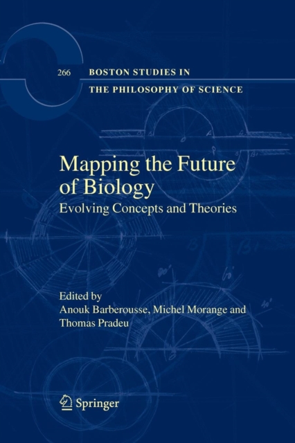 Mapping the Future of Biology : Evolving Concepts and Theories, Paperback / softback Book