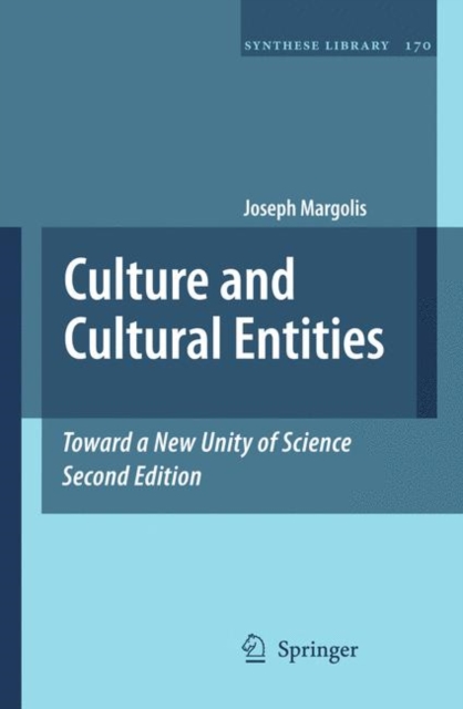 Culture and Cultural Entities - Toward a New Unity of Science, Paperback / softback Book