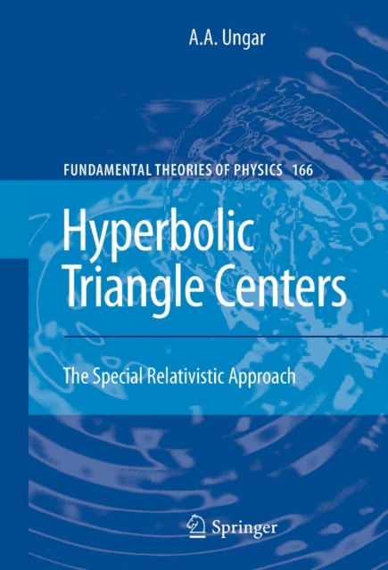 Hyperbolic Triangle Centers : The Special Relativistic Approach, PDF eBook