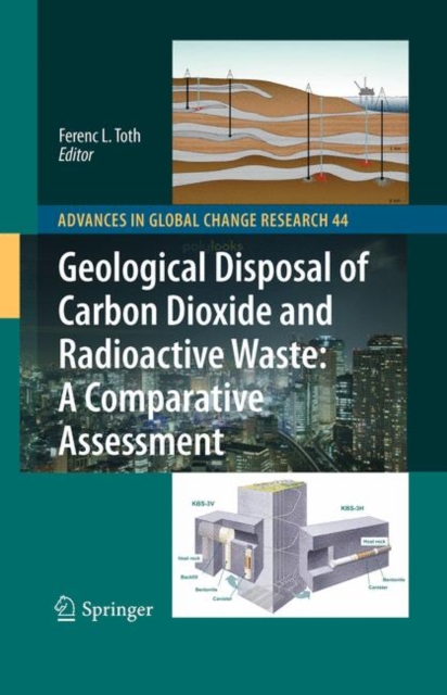 Geological Disposal of Carbon Dioxide and Radioactive Waste: A Comparative Assessment, Hardback Book
