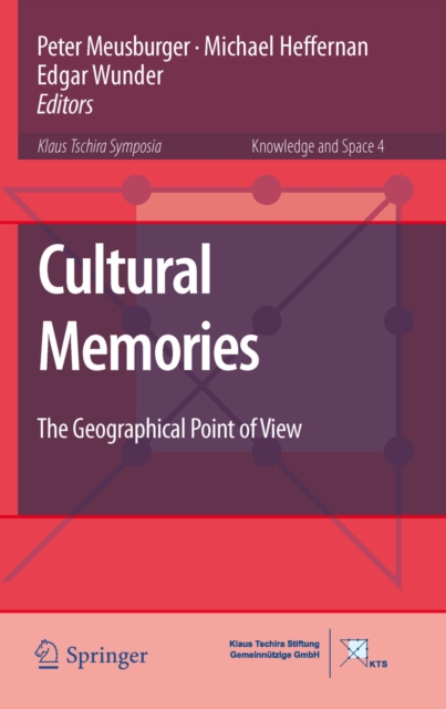 Cultural Memories : The Geographical Point of View, PDF eBook
