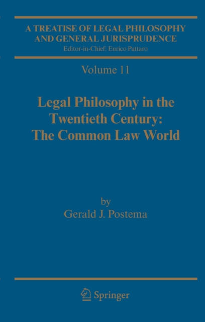 A Treatise of Legal Philosophy and General Jurisprudence : Volume 11: Legal Philosophy in the Twentieth Century: The Common Law World, PDF eBook
