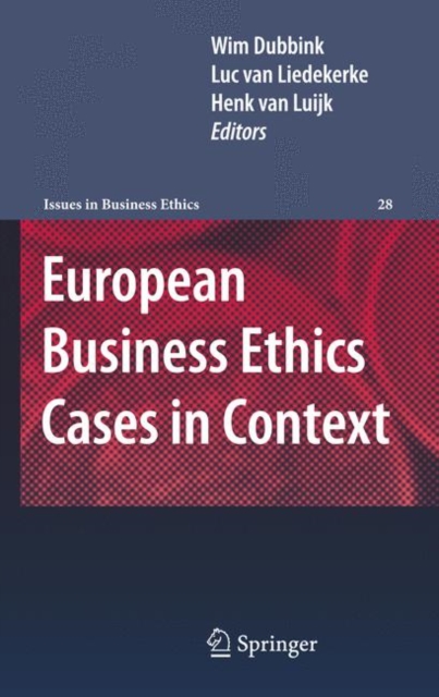 European Business Ethics Cases in Context : The Morality of Corporate Decision Making, Hardback Book