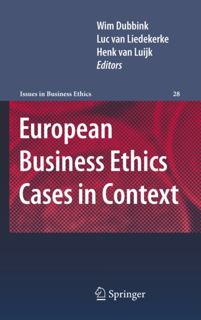 European Business Ethics Cases in Context : The Morality of Corporate Decision Making, PDF eBook