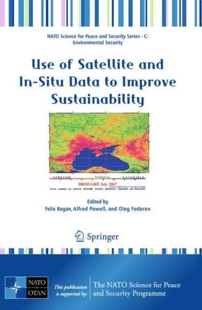 Use of Satellite and In-Situ Data to Improve Sustainability, Paperback / softback Book