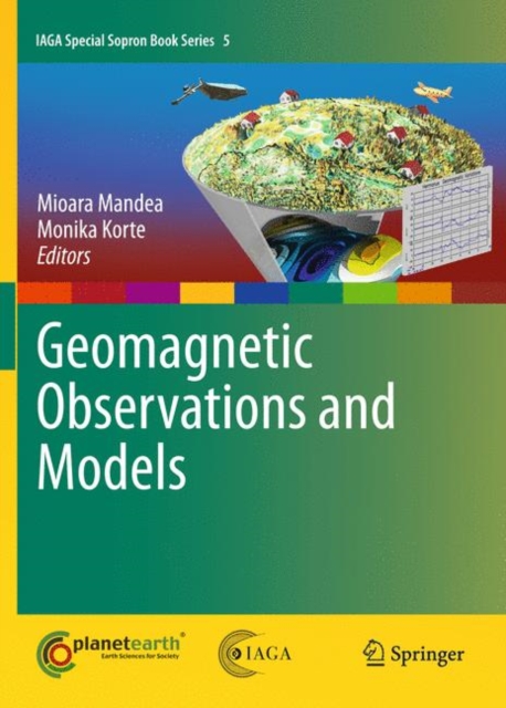 Geomagnetic Observations and Models, Hardback Book