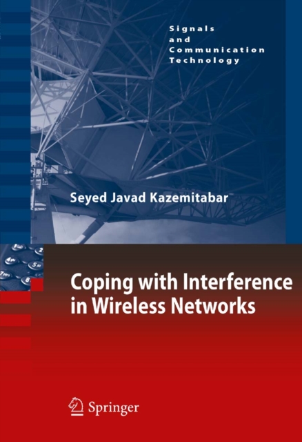 Coping with Interference in Wireless Networks, PDF eBook