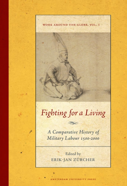 Fighting for a Living : A Comparative Study of Military Labour 1500-2000, PDF eBook