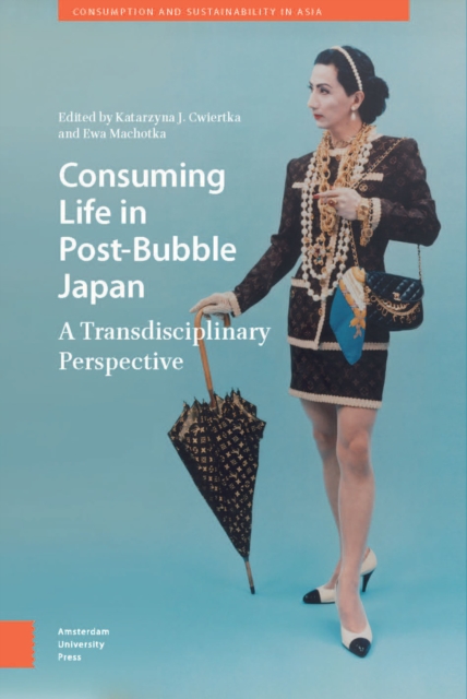 Consuming Life in Post-Bubble Japan : A Transdisciplinary Perspective, PDF eBook