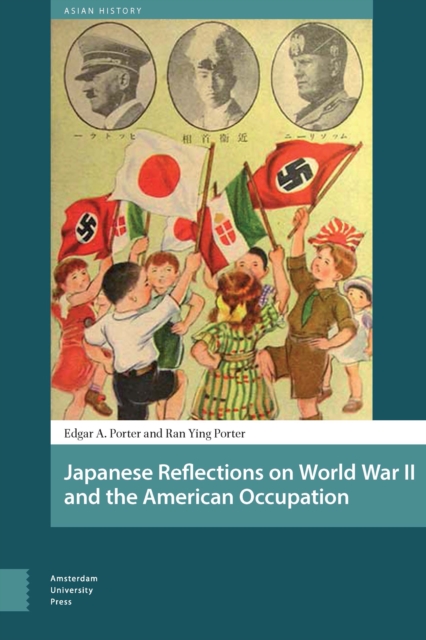 Japanese Reflections on World War II and the American Occupation, PDF eBook
