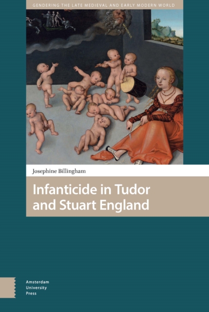 Infanticide in Tudor and Stuart England, PDF eBook