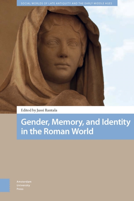 Gender, Memory, and Identity in the Roman World, PDF eBook