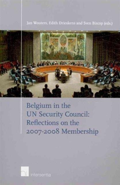 Belgium in the UN Security Council : Reflections on the 2007-2008 Membership, Paperback / softback Book