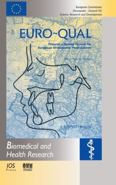 Euro-Qual : Towards a Quality System for European Othodontic Professionals, Hardback Book