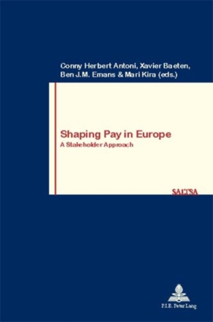Shaping Pay in Europe : A Stakeholder Approach, Paperback / softback Book