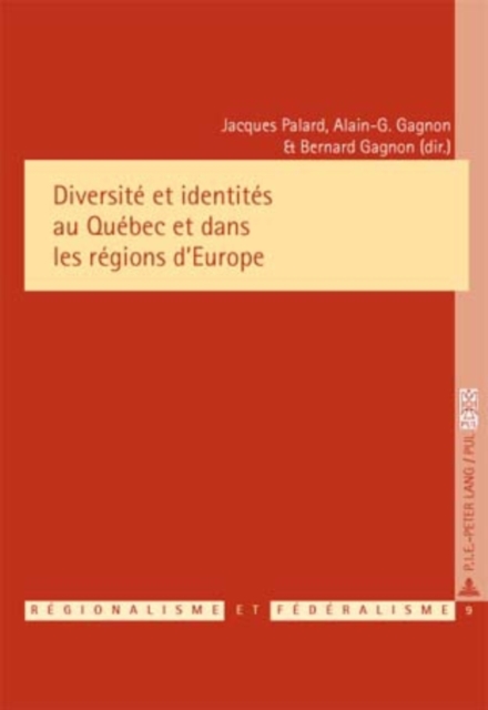 Diversite et identites au Quebec et dans les regions d'Europe, Paperback Book