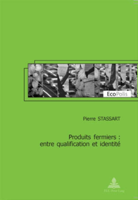 Produits Fermiers: Entre Qualification Et Identite, Paperback / softback Book