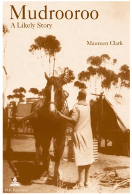 Mudrooroo: A Likely Story : Identity and Belonging in Postcolonial Australia, Paperback / softback Book