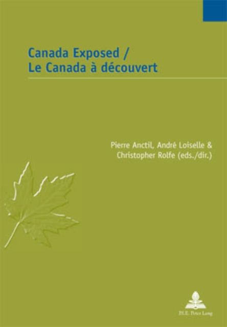Canada Exposed / Le Canada a decouvert, Paperback / softback Book