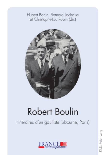 Robert Boulin : Itineraires d'Un Gaulliste (Libourne, Paris), Paperback / softback Book