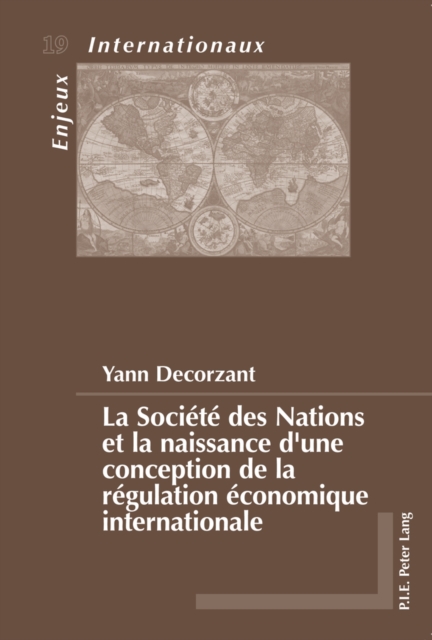 La Societe Des Nations Et La Naissance d'Une Conception de la Regulation Economique Internationale, Paperback / softback Book