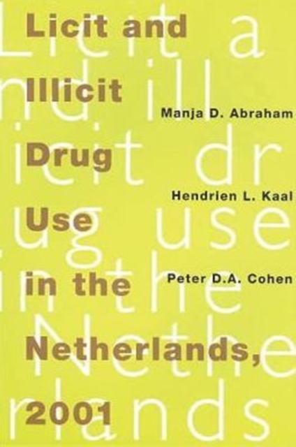 Licit and Illicit Drug Use in The Netherlands, Paperback / softback Book