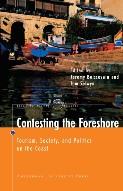 Contesting the Foreshore : Tourism, Society and Politics on the Coast, Paperback / softback Book