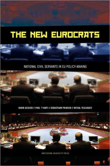 The New Eurocrats : National Civil Servants in EU Policymaking, Paperback / softback Book