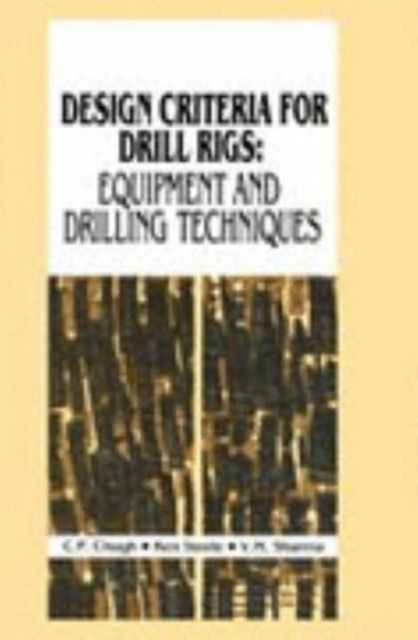 Design Criteria for Drill Rigs, Hardback Book