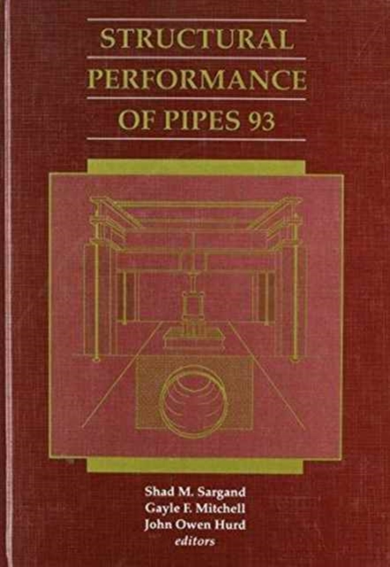 Structural Performance of Pipes 93 : Proceedings of the 2nd national conference, Columbus, Ohio, 14-17 March 1993, Hardback Book