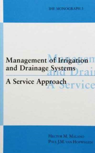 Management of Irrigation and Drainage Systems, Hardback Book