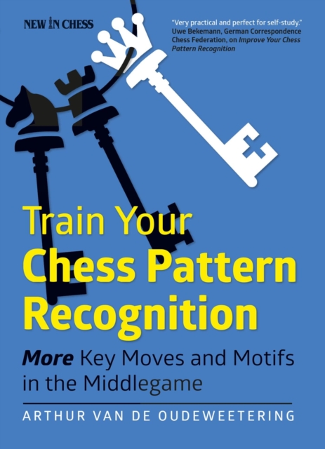 Train Your Chess Pattern Recognition : More Key Moves & Motives in the Middlegame, EPUB eBook
