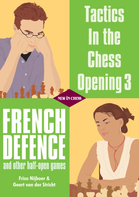 Tactics in the Chess Opening 3 : French Defence and other half-open games, EPUB eBook