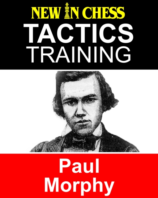 Tactics Training Paul Morphy, EPUB eBook