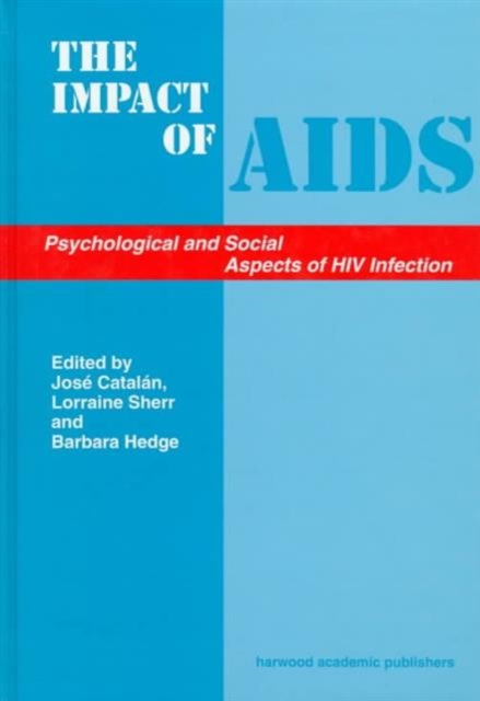 The Impact of AIDS: Psychological and Social Aspects of HIV Infection, Hardback Book