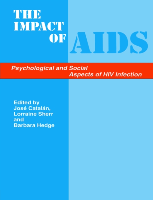 The Impact of Aids : Psychological and Social Aspects of HIV Infection, Paperback / softback Book