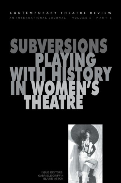 Subversions : Playing with History in Women's Theatre, Paperback / softback Book