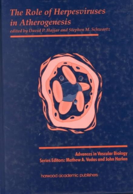 Role of Herpesviruses in Atherogenesis, Hardback Book