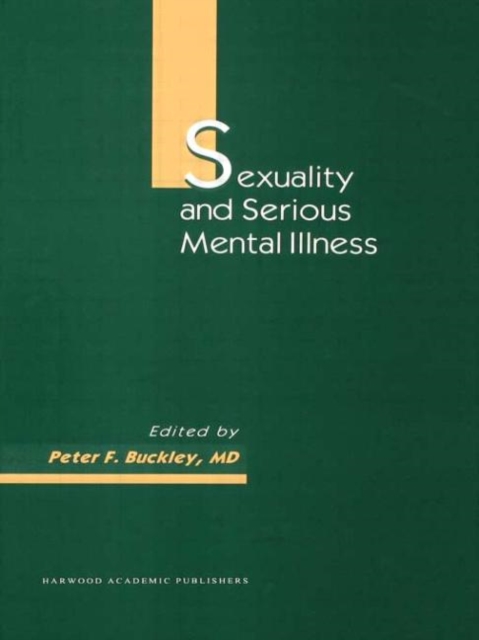 Sexuality and Serious Mental Illness, Hardback Book