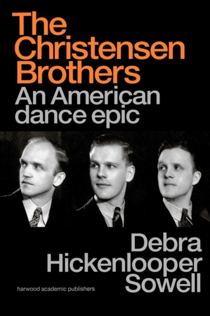 Christensen Brothers : An American Dance Epic, Paperback / softback Book