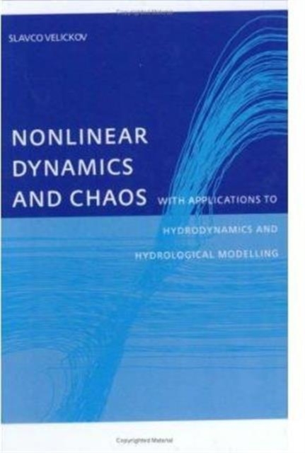Nonlinear Dynamics and Chaos with Applications to Hydrodynamics and Hydrological Modelling, Paperback / softback Book