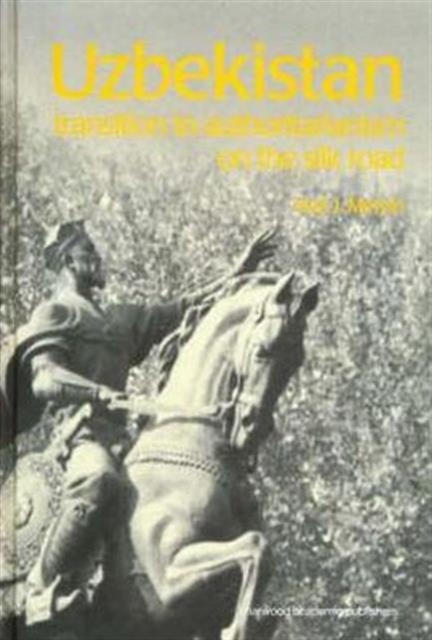 Uzbekistan : Transition to Authoritarianism, Paperback / softback Book