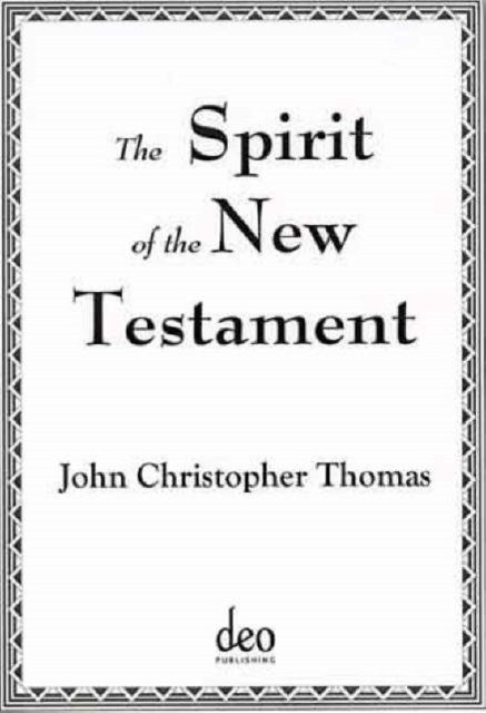 The Spirit of the New Testament, Paperback / softback Book