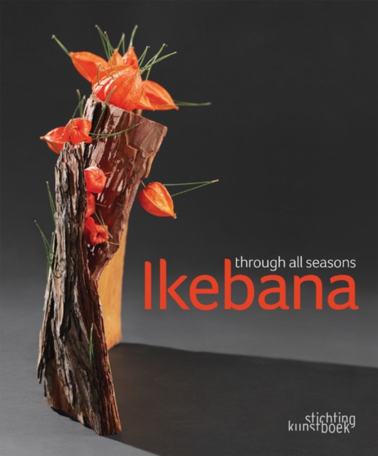 Ikebana Through all Seasons, Hardback Book