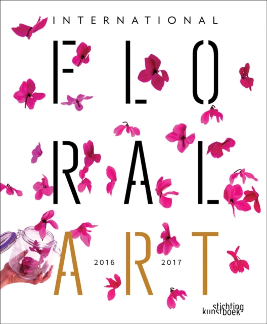 International Floral Art 2016/2017, Hardback Book